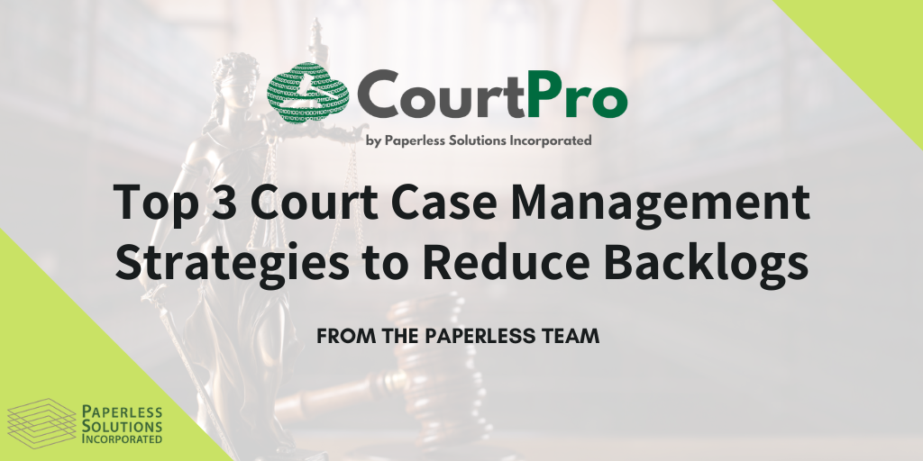 3 court case management strategies to reduce backlogs